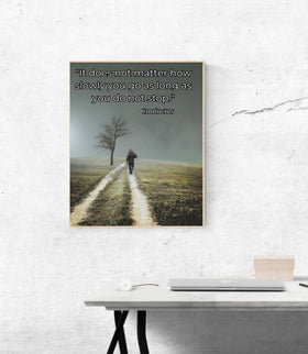 "Do Not Stop" - Confucius Poster